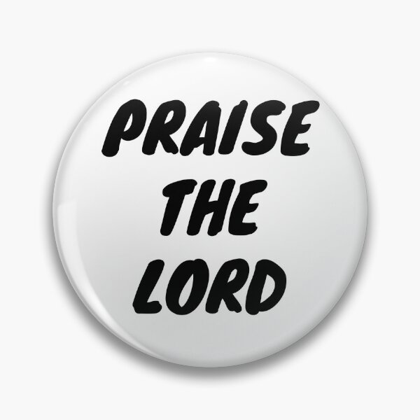 Item preview, PRAISE THE LORD designed and sold by binmaster3000.