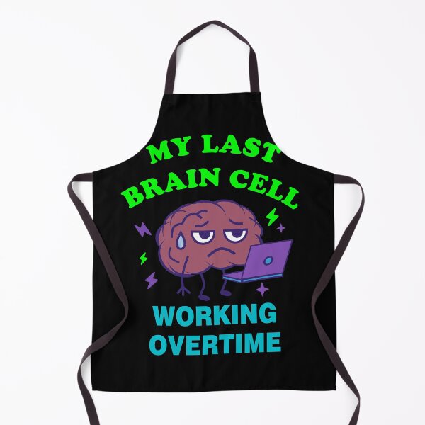 Item preview, MY LAST BRAIN CELL designed and sold by Enga6.