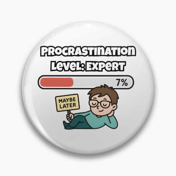 Item preview, Procrastination Level: Expert designed and sold by Shadydesigner.