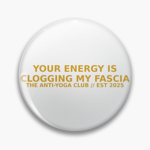 Item preview, Your Energy Is Clogging My Fascia – Rude Yoga Quote designed and sold by Julia-Rose-Yoga.