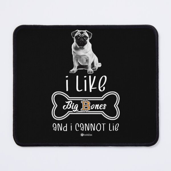 Item preview, I Like Big ₿ones – Funny pug with Bitcoin pun designed and sold by Silvernuit.