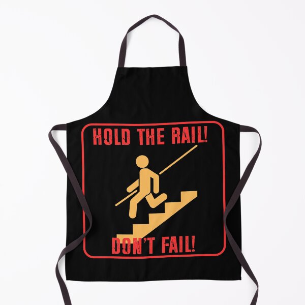 Item preview, Hold the Rail – Don’t Fail! Safety Warning Sign designed and sold by PeteLawliiet.
