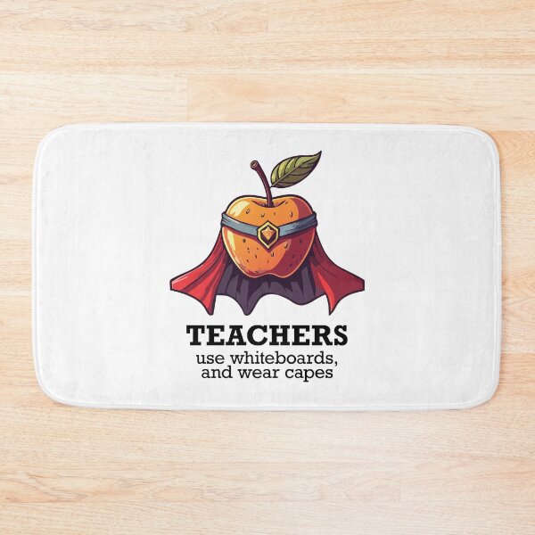 Item preview, Teachers Wear Capes Whiteboard Design designed and sold by FoxWink Inc.