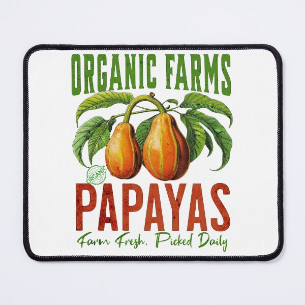 Item preview, Organic Farms Papayas. Farm Fresh. Picked Daily. Full Color Graphic designed and sold by Arts My Passion.