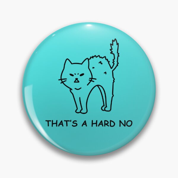 Item preview, Copy of Hard No Cat designed and sold by Feather Art.