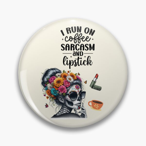 Item preview, Coffee, lipstick, sarcasm designed and sold by Coolparrotgirl.