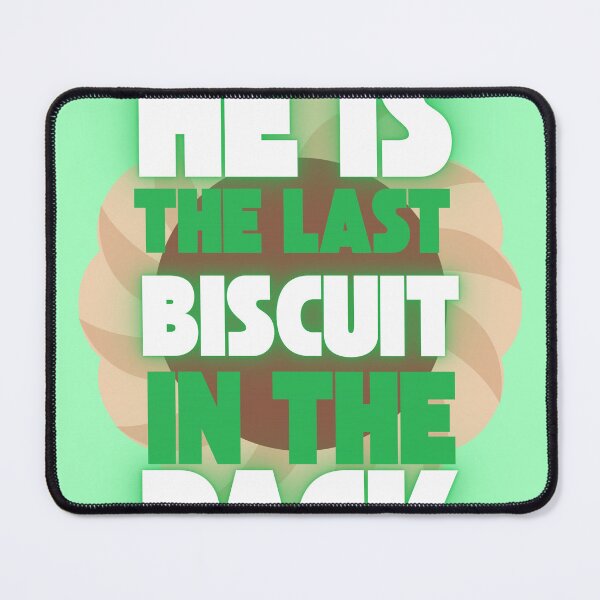 Item preview, He thinks he is the last biscuit in the pack. designed and sold by wesneves.