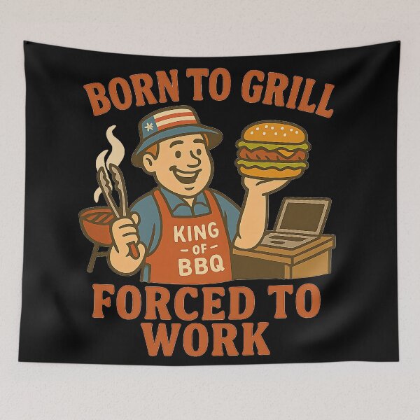 Item preview, Born to Grill, Forced to Work – Funny BBQ Life Design designed and sold by ArcadiaSilence.