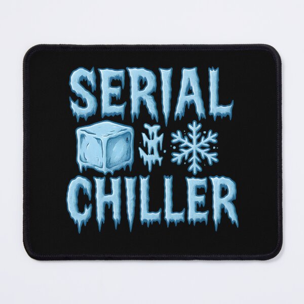 Item preview, Serial Chiller designed and sold by Uglyandcute.