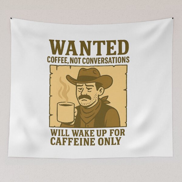 Item preview, Wanted: Coffee, Not Conversations – Funny Western Design designed and sold by ArcadiaSilence.