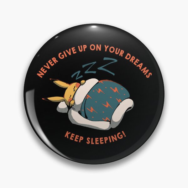 Item preview, Never Give Up On Your Dreams! Keep sleeping! II designed and sold by Tobe Fonseca®.