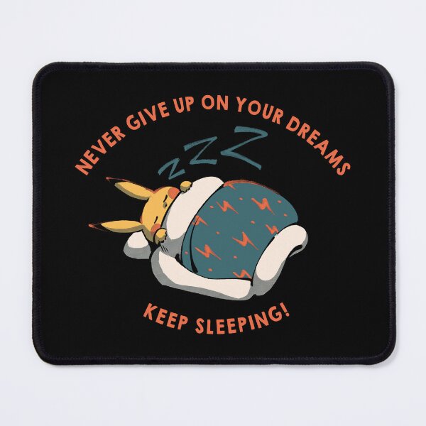 Item preview, Never Give Up On Your Dreams! Keep sleeping! II designed and sold by Tobe Fonseca®.