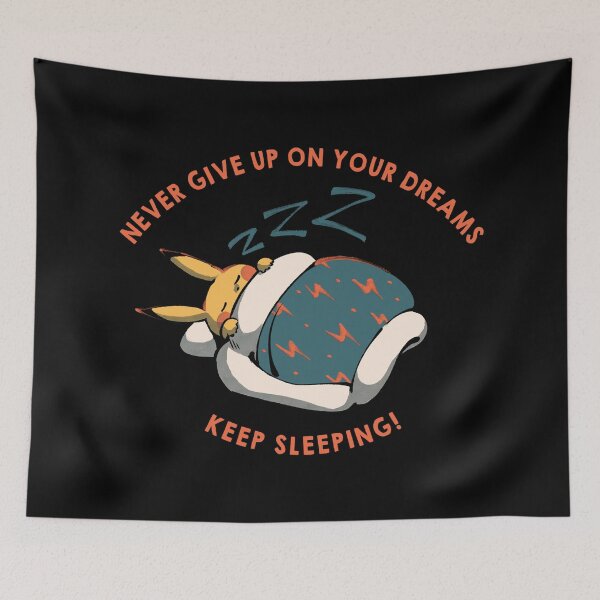 Item preview, Never Give Up On Your Dreams! Keep sleeping! II designed and sold by Tobe Fonseca®.