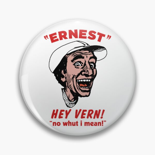 Item preview, Ernest - Hey, Vern! No Whut I Mean! designed and sold by acquiesce13.