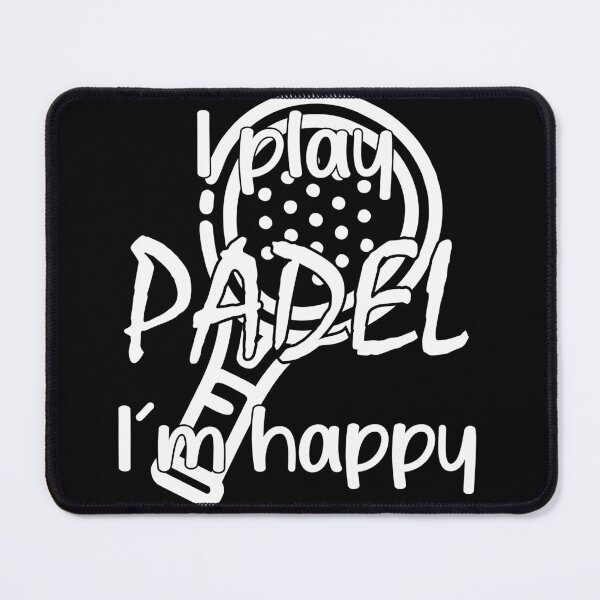 Item preview, I play padel, I'm happy designed and sold by Chinagela.