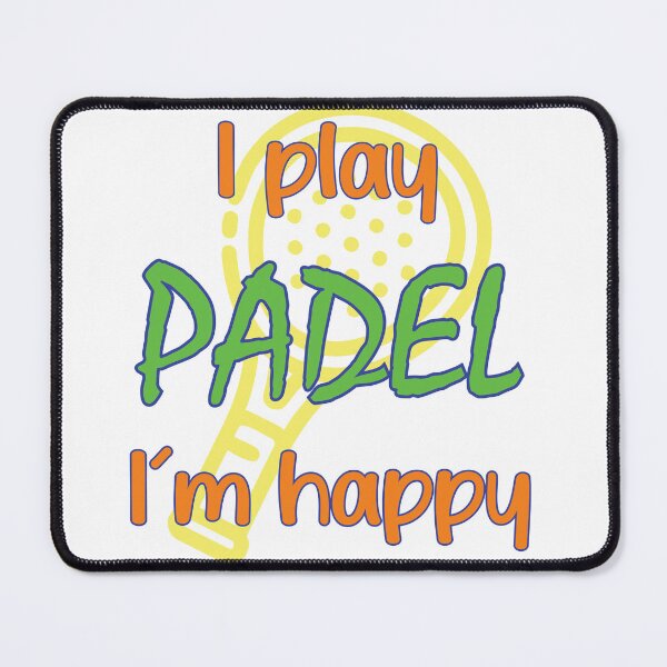 Item preview, I play padel, I'm happy designed and sold by Chinagela.