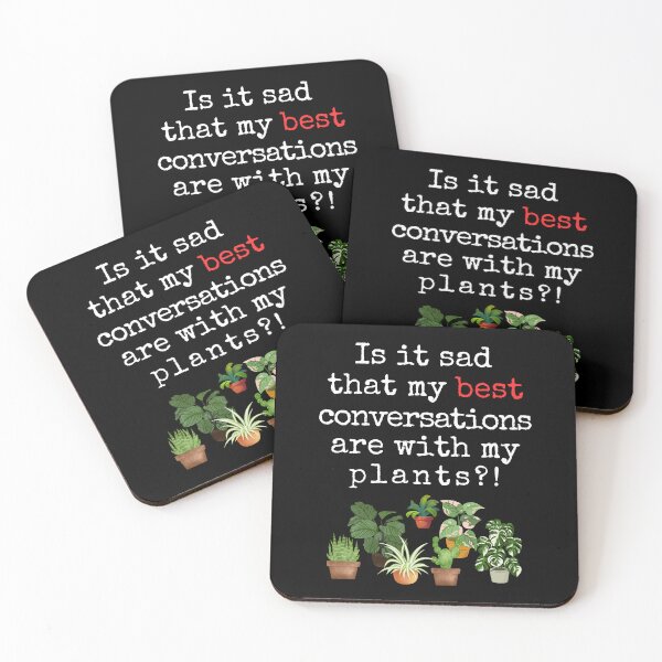 Item preview, Funny Plant Quote – “Is It Sad That My Best Conversations Are With My Plants?!” designed and sold by Fredster1966.