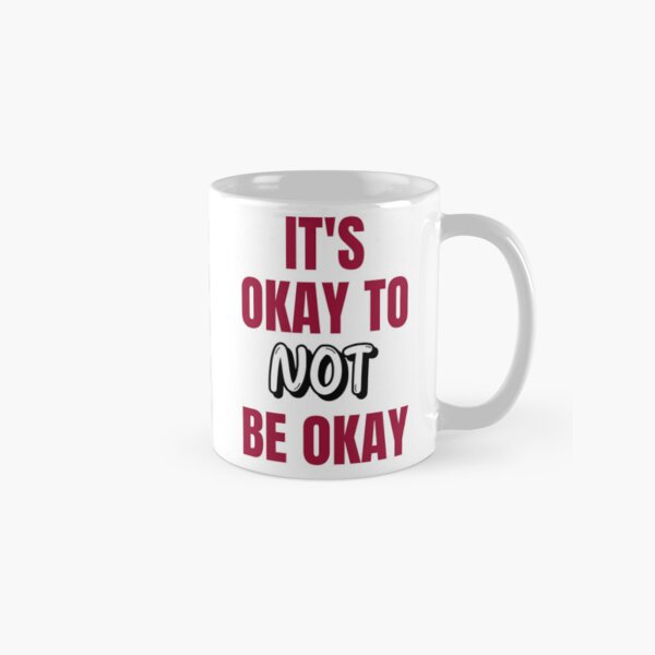 Artikel-Vorschau von Es ist okay, nicht okay zu sein, designt und verkauft von TeeezShirtz.