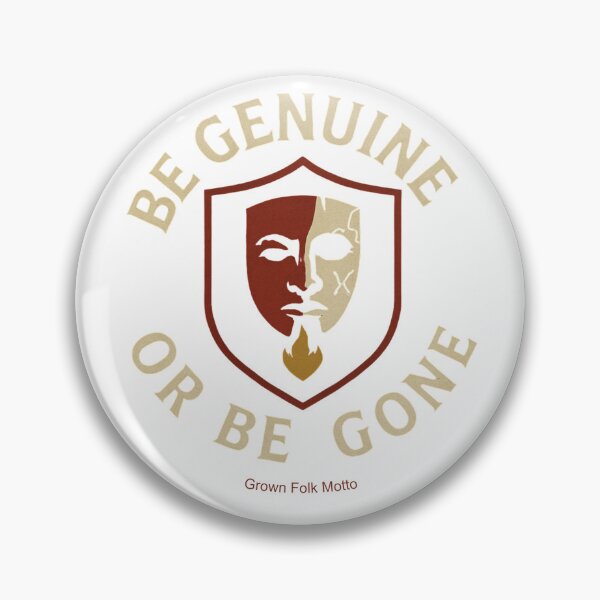 Item preview, Be Genuine or Be Gone Motivation designed and sold by GrownFolkMotto.