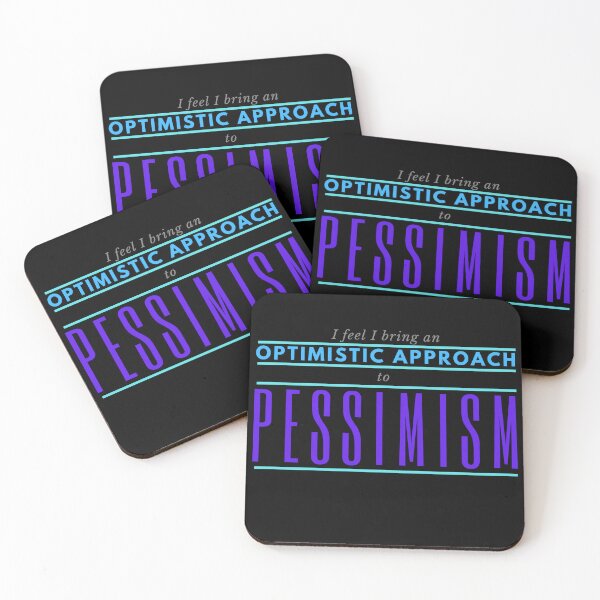 Item preview, Optimistic Approach to Pessimism – Funny Introvert or Overthinker Quote designed and sold by SnarkSharks.