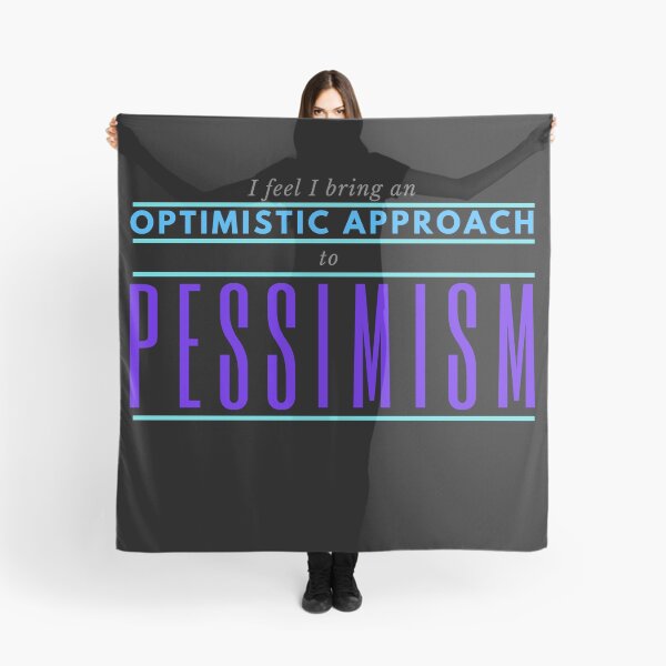 Item preview, Optimistic Approach to Pessimism – Funny Introvert or Overthinker Quote designed and sold by SnarkSharks.