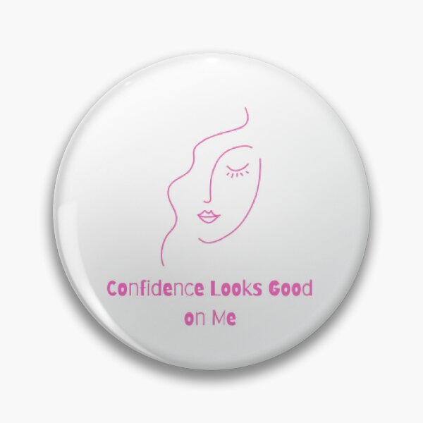 Item preview, Confidence Looks Good On Me Feminist Design designed and sold by PrettyGirlArtt.