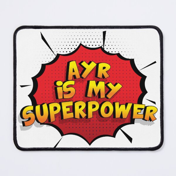 Item preview, AYR is My Superpower designed and sold by Custom365.