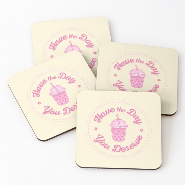 Item preview,  Have the Day You Deserve - Boba Badge designed and sold by SChristineBrink.