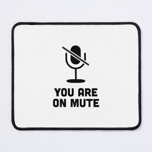Item preview, You are on mute - medium designed and sold by faithydoodle.