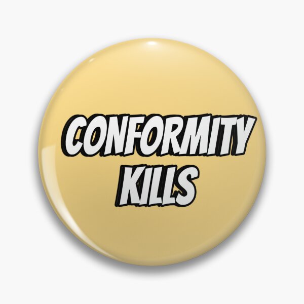 Item preview, Conformity K*lls designed and sold by KellieSpace.