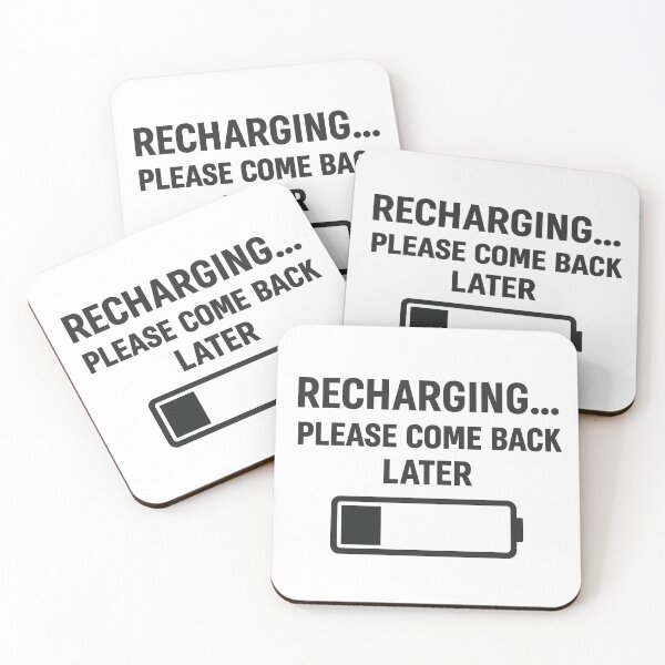 Item preview, Recharging – Please Come Back Later | Mental Recharge Quote designed and sold by Khayallab .