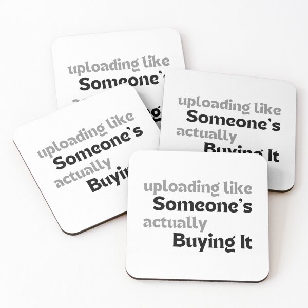 Item preview, Uploading Like Someone’s Actually Buying It – Motivational Quote for Redbubble Artists & POD Sellers designed and sold by MakeMyDaze.