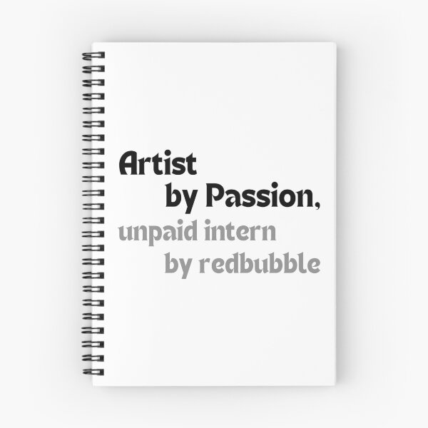 Item preview, Artist by Passion, Unpaid Intern by Redbubble – Funny Quote for POD Artists & Small Creators designed and sold by MakeMyDaze.