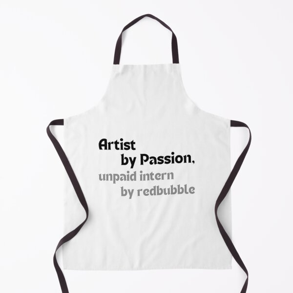 Item preview, Artist by Passion, Unpaid Intern by Redbubble – Funny Quote for POD Artists & Small Creators designed and sold by MakeMyDaze.