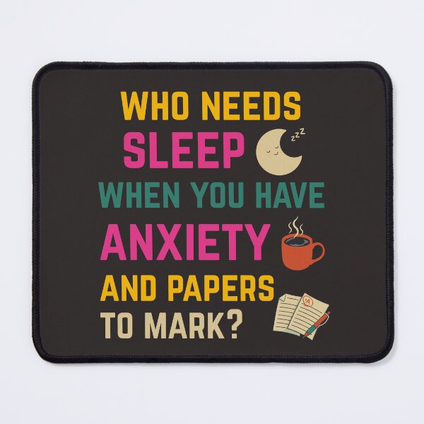 Item preview, Teacher Life – Anxiety, Grading, No Sleep designed and sold by Teacher Life: Real, Raw & Hilarious.