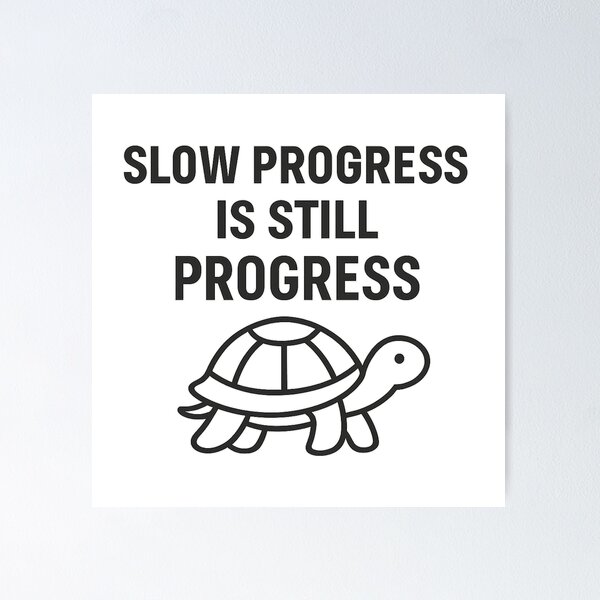 Item preview, Slow Progress is Still Progress – Motivational Turtle Quote designed and sold by Khayallab .