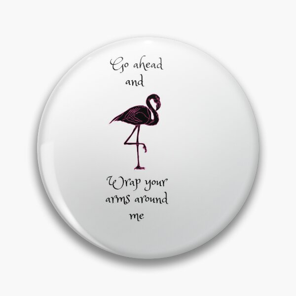Item preview, Go ahead and wrap your arms around me designed and sold by Kgriswold777.