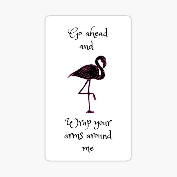 Item preview, Go ahead and wrap your arms around me designed and sold by Kgriswold777.