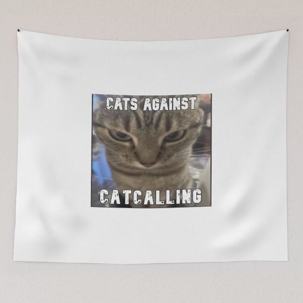 Item preview, Cats against catcalling designed and sold by CNTYhunny.