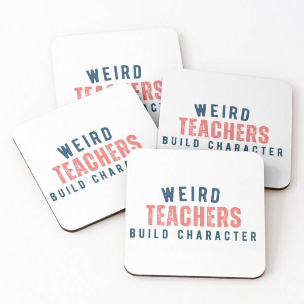 Item preview, Weird Teachers Build Character, tfunny teacher designed and sold by faridman.