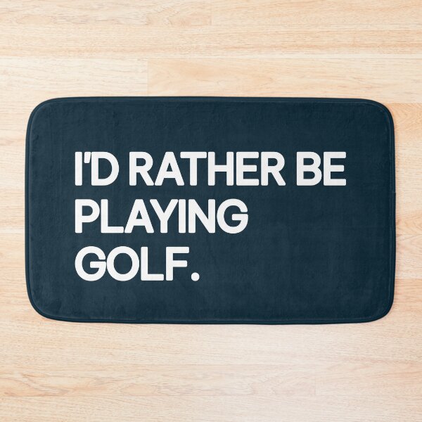 Item preview, I'd Rather Playing Golf Quote designed and sold by NosandEdgy.
