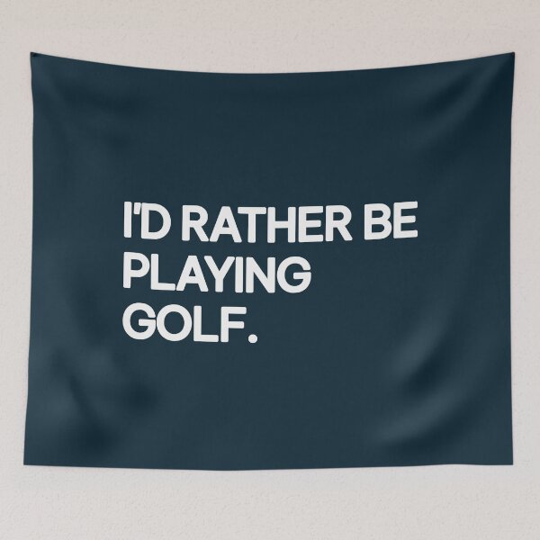 Item preview, I'd Rather Playing Golf Quote designed and sold by NosandEdgy.