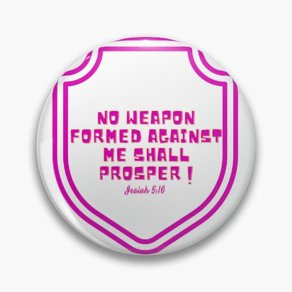 Item preview, No weapon formed against me shall prosper designed and sold by Cutsiepearrie.