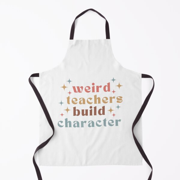 Item preview, Weird Teachers Build Character, best teacher designed and sold by faridman.