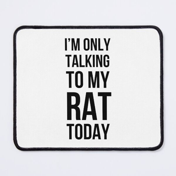 Item preview, I'm only talking to my rat today funny rat mom rat dad/owner designed and sold by snowry.
