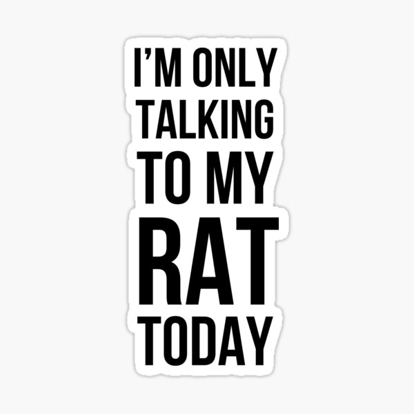 Item preview, I'm only talking to my rat today funny rat mom rat dad/owner designed and sold by snowry.