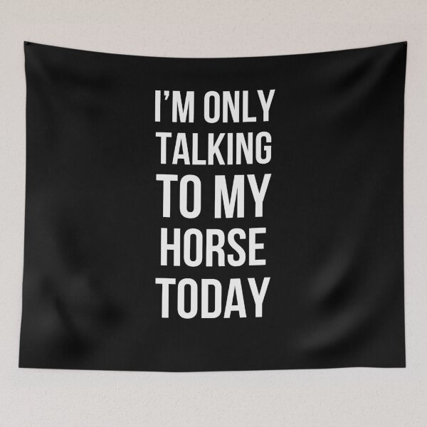 Item preview, I'm only talking to my horse today funny horse mom/owner designed and sold by snowry.