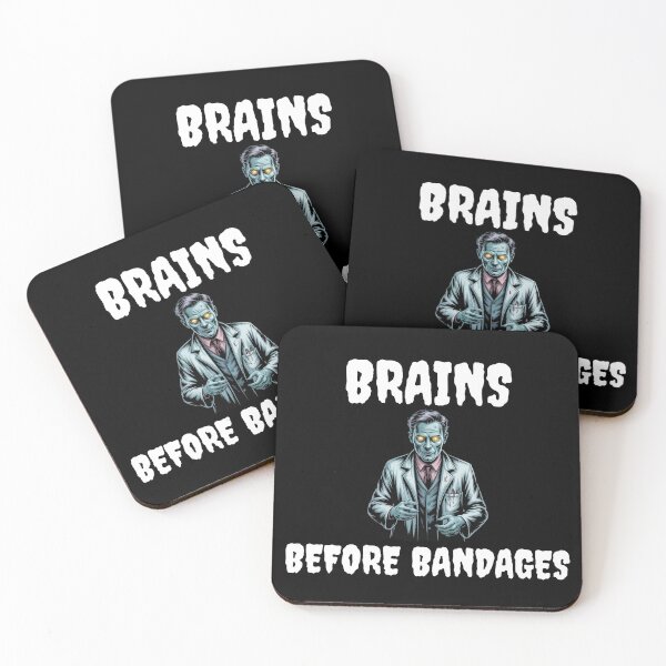 Item preview, Brains Before Bandages Funny Zombie Medical Doctor Quote designed and sold by MagicSD Designs.
