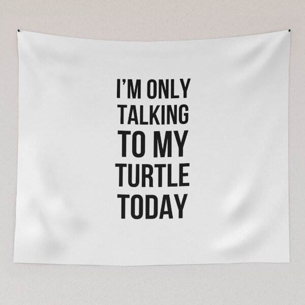 Item preview, I'm only talking to my turtle today funny turtle mom/dad designed and sold by snowry.
