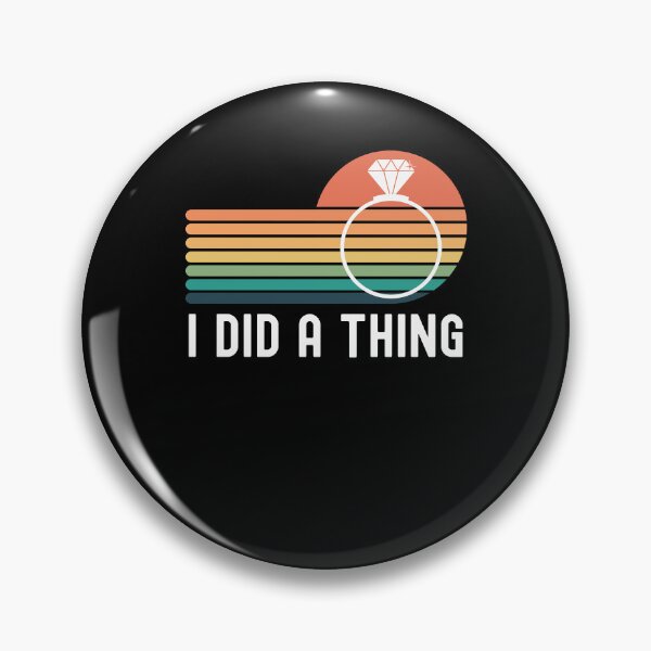 Item preview, I did a thing funny engaged announcement cute designed and sold by snowry.